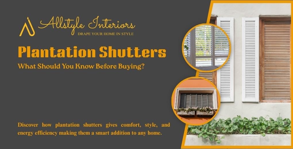 What Should You Know Before Buying Plantation Shutters In Perth?
